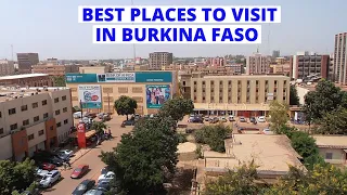 10 Best Places to Visit in Burkina Faso