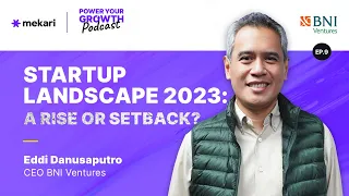 Investor startup jadi makin selektif di 2023? #poweryourgrowthpodcast