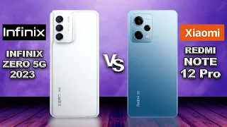 Infinix Zero 5G 2023 vs Xiaomi Redmi Note 12 Pro 5G