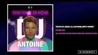 Timati & P. Diddy, DJ Antoine, Dirty Money - I'm On You (DJ Antoine vs M.Mark Video ReConstruction)