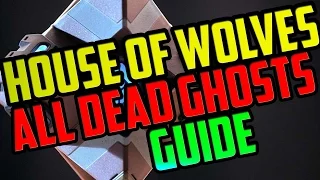 Destiny All 9 Dead Ghost Locations Guide from House of Wolves