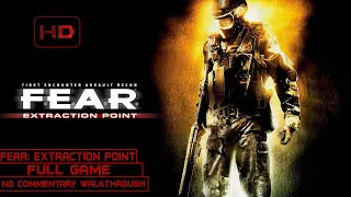 F.E.A.R.: Extraction Point | Full Game | Longplay Walkthrough No Commentary | [PC]