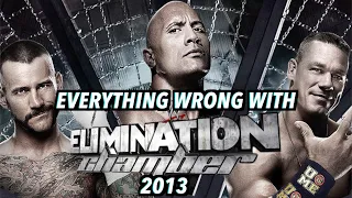 (RE-UPLOAD) Everything Wrong With WWE Elimination Chamber 2013