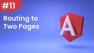 Angular Tutorial - 11 - Routing to Two Pages