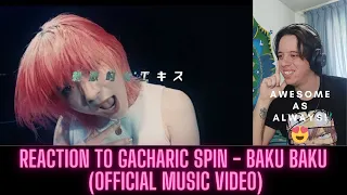 FIRST TIME REACTION / ANALYSIS TO GACHARIC SPIN - BAKU BAKU (OFFICIAL MUSIC VIDEO)