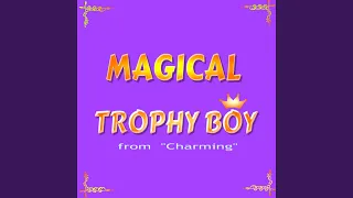Trophy boy (From "charming")