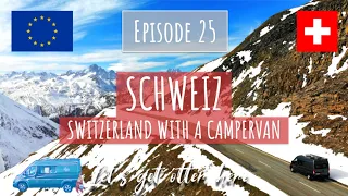 SWITZERLAND IN 2020 - with a Camper Van - Let's get otter here - Episode 25