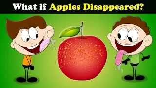 What if Apples Disappeared? + more videos | #aumsum #kids #science #education #children