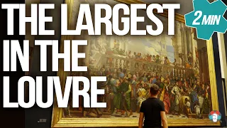 The LARGEST Painting in Louvre! 2 Min Louvre History |  Exclusive Access