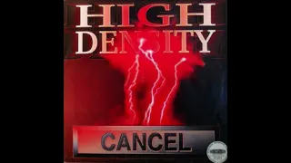 High Density - Cancel (Base)(1995)