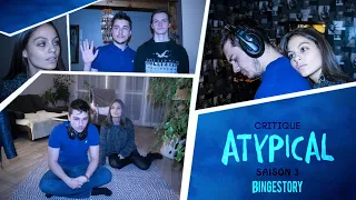 ATYPICAL SAISON 3 | Critique - BINGESTORY ( ft. Mathilde Teci )