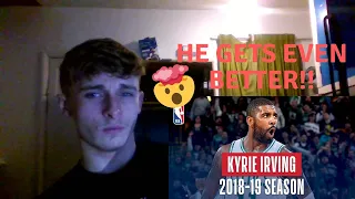 British Soccer fan reacting to Basketball - Kyrie Irving's 2018/19 Best Plays in the NBA