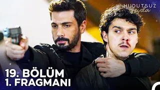 Hudutsuz Sevda 19. Bölüm 1. Fragmanı | Seni Öldürmeye Geleceğim!