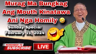 February 11, 2024 😂 Murag Ma Bungkag Ang Mouth Kinatawa ani nga Homily 🤣 | Fr Ciano Ubod