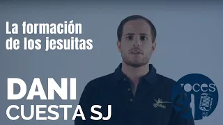 La formación del jesuita | Dani Cuesta SJ | Voces Esejota