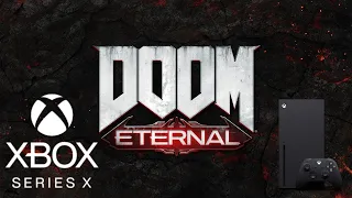 Doom Eternal Gameplay - Xbox Series X 4K 60 FPS Ray Tracing