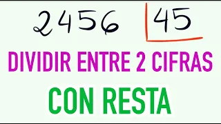 División resuelta de 2 cifras con resta 2456 entre 45