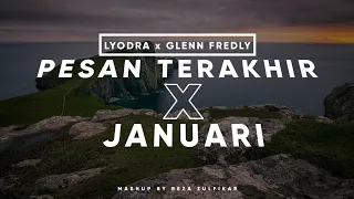 LYODRA x GLENN FREDLY - PESAN TERAKHIR x JANUARI ( Lirik ) || Mashup