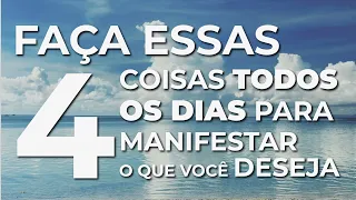 Faça essas 4 coisas todos os dias e veja o que acontece | Pare de se esforçar tanto | Abraham Hicks