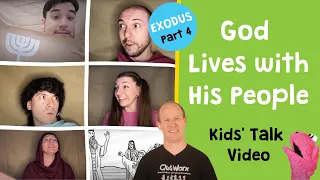 God Lives with his People - Kids' Talk Video (Exodus 25-40)