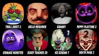 Troll Sheet Quest 2, Hello Neighbor, Granny, Poppy Playtime 3, Grimace Monster Scary Survival...