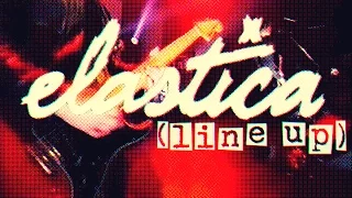 Elastica - Line Up (Live In-Studio)