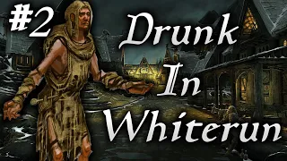 Skyrim Life as a Beggar Episode 2 | Drunk In Whiterun