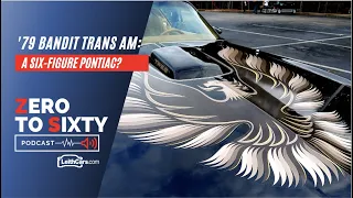 1979 Pontiac Trans Am Bandit Edition: A Six-Figure Pontiac? - Zero To 60 Podcast by LeithCars.com