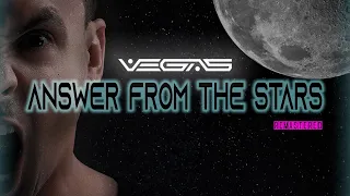 Vegas - Answer From The Stars  (REMASTERED)