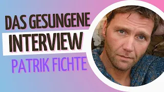 DAS GESUNGENE INTERVIEW mit Patrik Fichte