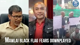 Mawlai black flag fears downplayed