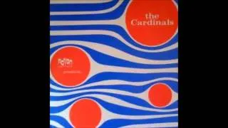 The Cardinals - You Never Told Me Goodby