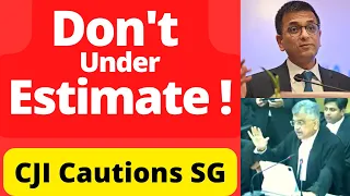 Don't Under Estimate CJI Cautions SG #SupremeCourt #LawChakra