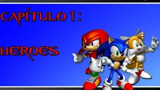 Sonic Heroes (Loquendo) Parte 1