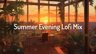 Summer Evening Lofi Mix  🌅Study/Relax [lo-fi hip hop beats]