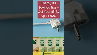 Cut Your Bill By Up To 50% - Energy Bill Savings Tips - Part 1