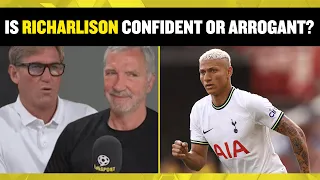 Is Tottenham's Richarlison CONFIDENT or ARROGANT? 🔥👀 Graeme Souness and Simon Jordan discuss!