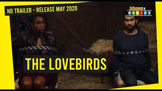 THE LOVEBIRDS HD TRAILER 2020 🙂