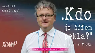 „Kdo je šéfem pekla?“ - Seminář živě XcamP 2021