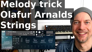 Melody trick with Olafur Arnalds Chamber Evolutions