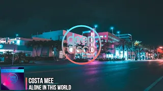 Costa Mee - Alone In This World