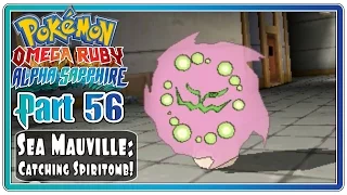 Pokemon Omega Ruby and Alpha Sapphire - Part 56: Sea Mauville | Catching Spiritomb! (FaceCam)