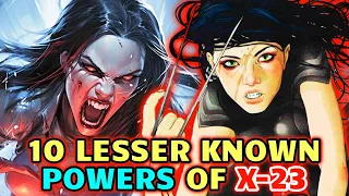 11 Insanely Powerful Lesser known Powers of X-23 - Explored