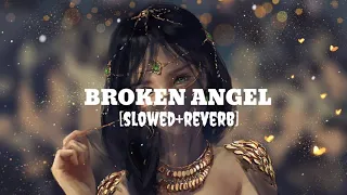 Broken angel [slowed+reverb] lo-fi song