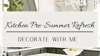 KITCHEN AND BREAKFAST ROOM DECORATING | PRE-SUMMER DECORATING | KITCHEN DECOR | DECORATE WITH ME