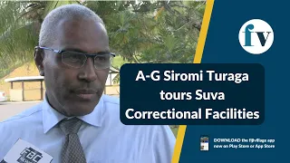 Attorney-General and Justice Minister, Siromi Turaga tours Suva correctional facilities | 13/03/2023