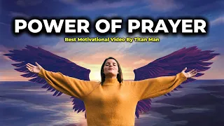 Power Of Prayer - Most Inspiring Speech & Motivational Video By Titan Man