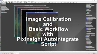 Image Calibration and Basic Workflow with PixInsight AutoIntegrate Script