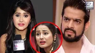 Kanchi Singh SLAMS Karan Patel For INSULTING Hina Khan