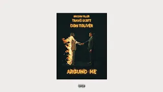 Metro Boomin - Around Me (ft. Don Toliver, Travis Scott & Bryson Tiller) [STIVE Mashup]